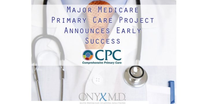 Major Medicare Primary Care Project Announces Early Success