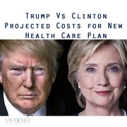 Trump Vs Clinton: Projected Costs for New Health Care Plan