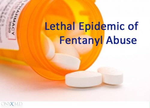Lethal Epidemic of Fentanyl Abuse