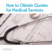 How to Obtain Quotes for Medical Services