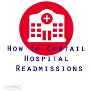 How to Curtail Hospital Readmissions
