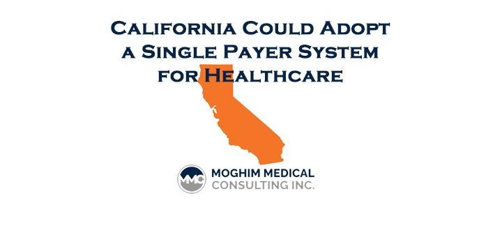 California Could Adopt a Single Payer System for Healthcare