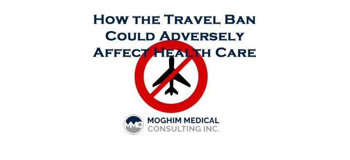 How the Travel Ban Could Adversely Affect Health Care
