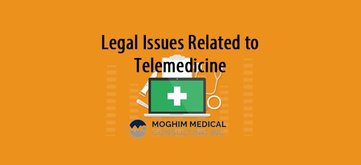 Legal Issues Related to Telemedicine